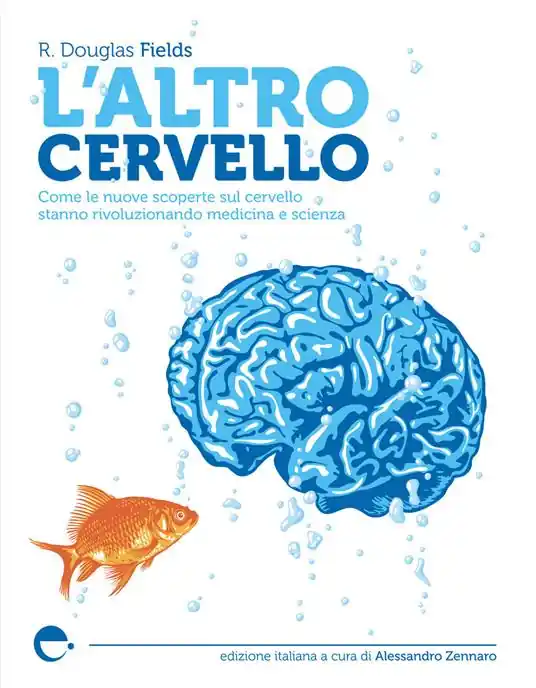 L‘ altro cervello. Come le nuove scoperte sul cervello stanno rivoluzionando medicina e scienza. Nuova ediz. Miglior Prezzo