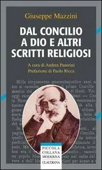 Ultimissimo Modello Dal Concilio a Dio e altri scritti religiosi