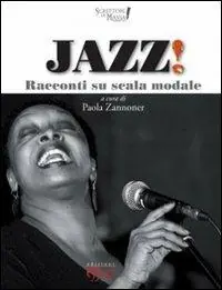 Offerta Speciale Jazz! Racconti su scala modale
