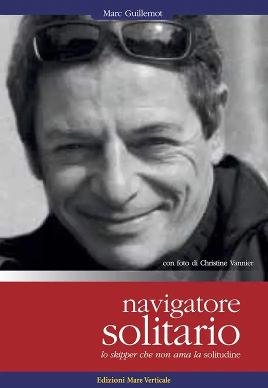 Navigatore solitario. Lo skipper che non ama la solitudine Compra Online