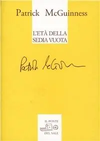 L‘età della sedia vuota. Testo inglese a fronte Acquista Ora