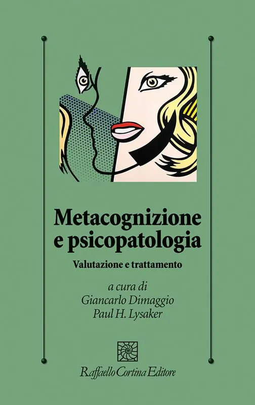 Vendita Finale Metacognizione e psicopatologia. Valutazione e trattamento