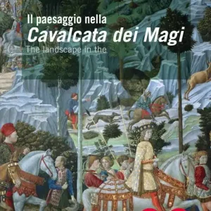 Il paesaggio nella Cavalcata dei Magi. Ediz. italiana e inglese Direttamente Dal Produttore