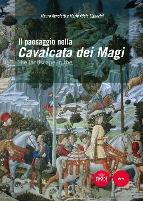Il paesaggio nella Cavalcata dei Magi. Ediz. italiana e inglese Direttamente Dal Produttore