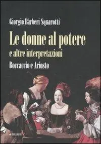 Offerta Limitata Le donne al potere e altre interpretazioni. Boccaccio e Ariosto