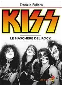 Pagamento Sicuro Kiss. Le maschere del rock