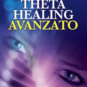 Consegna Rapida ThetaHealing avanzato