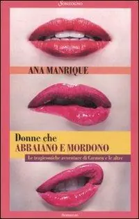 Donne che abbaiano e mordono Più Venduto