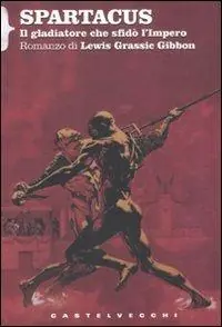 Acquista Ora Spartacus. Il gladiatore che sfidò l‘impero