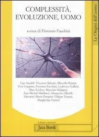 Affare Complessità, evoluzione, uomo