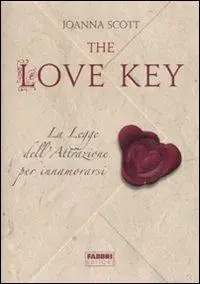 Non Perdere The love key. La legge dell‘attrazione per innamorarsi