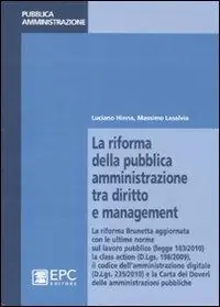 Offerta Lampo La riforma della pubblica amministrazione tra diritto e management. La riforma Brunetta aggiornata con le ultime norme sul lavoro pubblico...