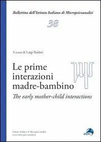 Le prime interazioni madre-bambino. Ediz. italiana e inglese Promo Stagionale