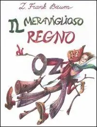 Quantità Limitata Il meraviglioso regno di Oz