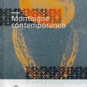 Montaigne contemporaneo. Atti del Convegno Saldi
