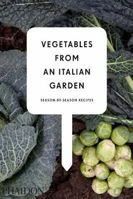 Professionale Vegetables from an Italian garden. Season by season recipes
