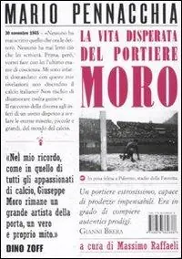 La vita disperata del portiere Moro Offerta Lampo