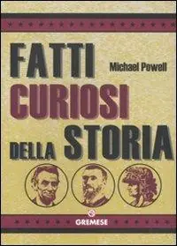 Consegna Rapida Fatti curiosi della storia