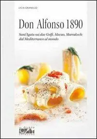 Di Tendenza Don Alfonso 1890. Sant‘Agata sui due Golfi, Macao, Marrakech. Dal Mediterraneo al mondo