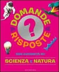 Prezzo Ridotto 555 curiosità su scienza e natura. Ediz. illustrata