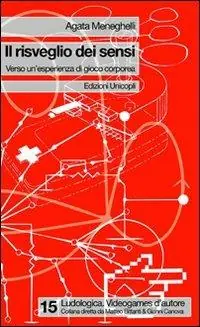 Il risveglio dei sensi. Verso un‘esperienza di gioco corporeo Offerta Speciale