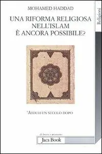 Nuova Collezione Una riforma religiosa nell‘Islam è ancora possibile? ‘Abduh un secolo dopo