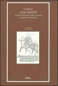 Compra Adesso Lettere come simboli. Aspetti ideologici della scrittura tra passato e presente