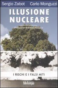 Prezzo Basso Illusione nucleare. I rischi e i falsi miti