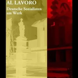 Spedizione Espresso Il socialismo tedesco al lavoro