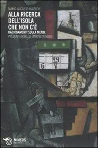 Alla ricerca dell‘isola che non c‘è. Ragionamenti sulla mente Occasione Imperdibile
