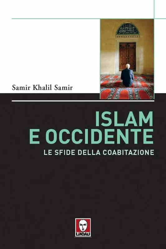 Must-Have Islam e Occidente. Le sfide della coabitazione