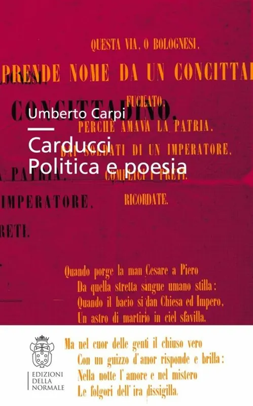 Carducci. Politica e poesia Offerta Lampo