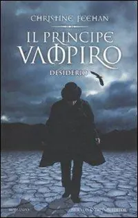 Il principe vampiro. Desiderio Spedito Oggi