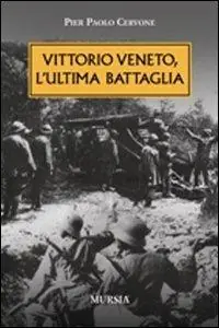 Vittorio veneto, l‘ultima battaglia Offerta Del Giorno