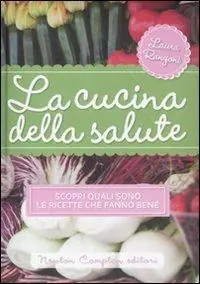 Più Venduto La cucina della salute