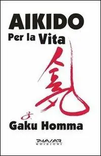 Aikido per la vita Super Prezzo
