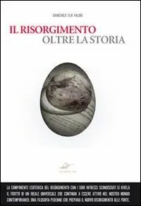 Offerta Limitata Il Risorgimento oltre la storia