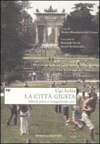 La città giusta. Idee di piano e atteggiamenti etici Saldi