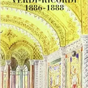 Reso Gratuito Carteggio Verdi-Ricordi 1886-88. Vol. 3