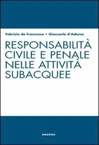 Ordina Subito Responsabilità civile e penale nelle attività subacquee