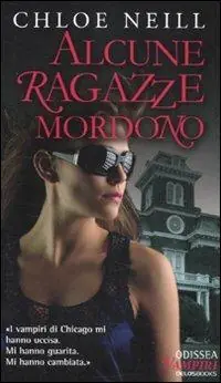 Alcune ragazze mordono. Vampiri di Chicago. Vol. 1 Professionale