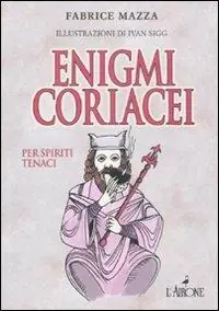 Enigmi coriacei Prezzo Ridotto