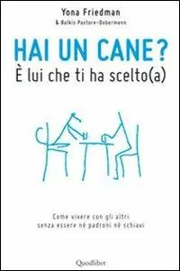 Sconto a Hai un cane? È lui che ti ha scelto