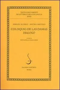 Offerta Limitata Coloquio de las damas. Dialogo