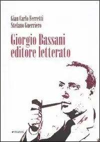 Giorgio Bassani editore letterato Compra Adesso