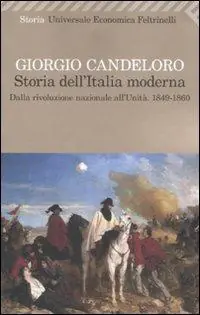 Storia dell‘Italia moderna 9-1860). Vol. 4 Dalla Rivoluzione nazionale all‘unità. 1849-1860 Super Prezzo