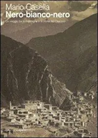 Più Venduto Nero-bianco-nero. Un viaggio tra le montagne e la storia del Caucaso
