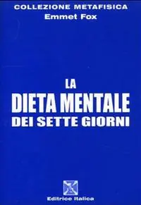 Scelto Dai Clienti La dieta mentale dei sette giorni