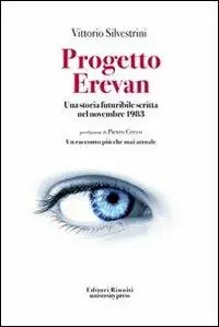 Progetto Erevan. Una storia futuribile scritta nel novembre 1983 Ultime Pezzi