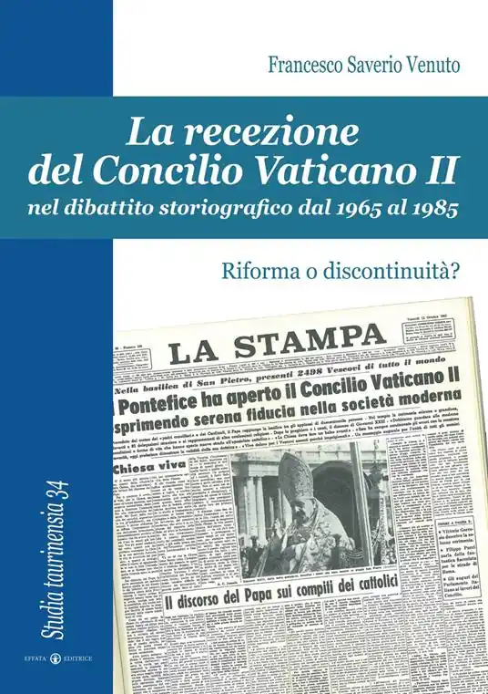 Non Perdere La recezione del Concilio Vaticano II nel dibattito storiografico dal 1965 al 1985. Riforma o discontinuità?